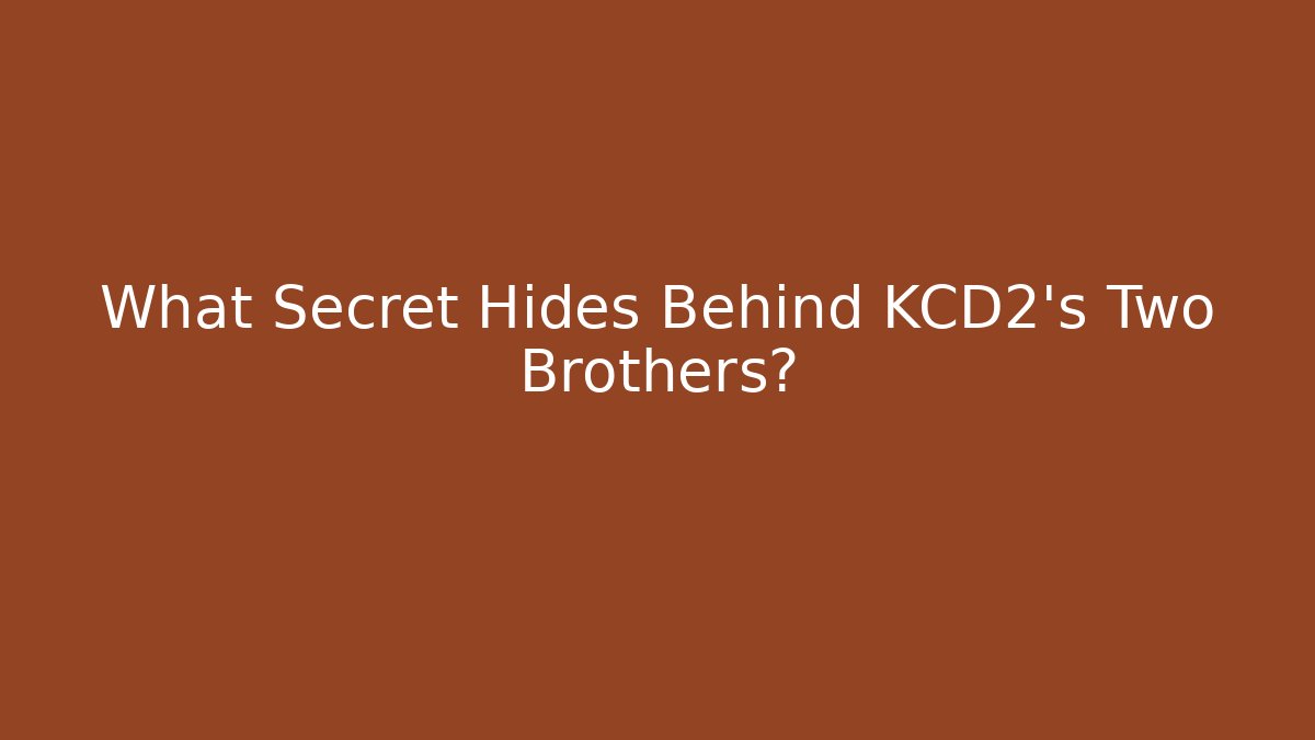 What Secret Hides Behind KCD2's Two Brothers?