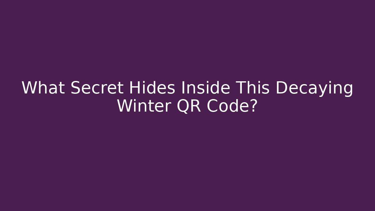 What Secret Hides Inside This Decaying Winter QR Code? - Create More Assets