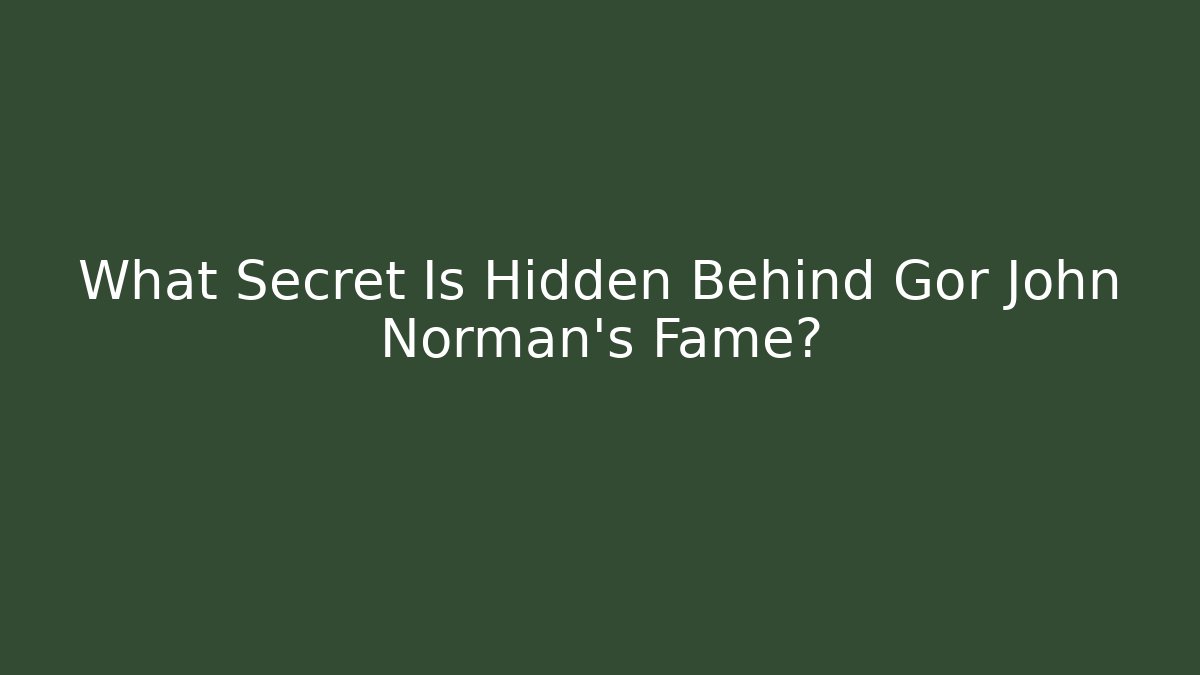 What Secret Is Hidden Behind Gor John Norman's Fame?
