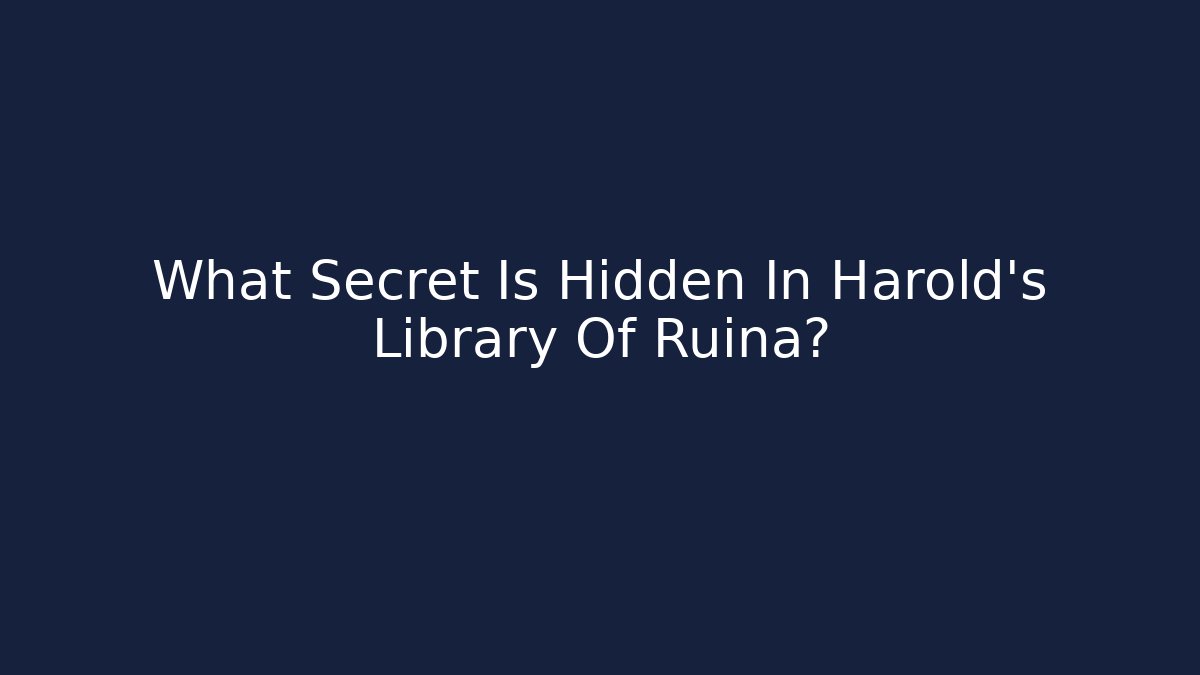 What Secret Is Hidden In Harold's Library Of Ruina?