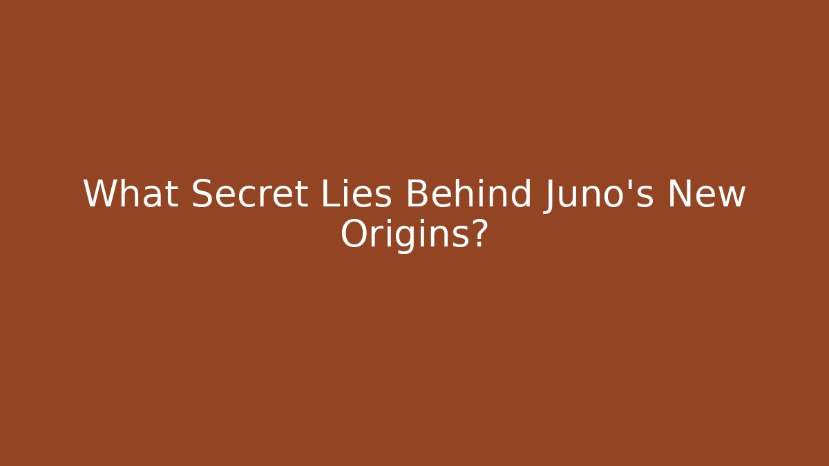 What Secret Lies Behind Juno's New Origins?