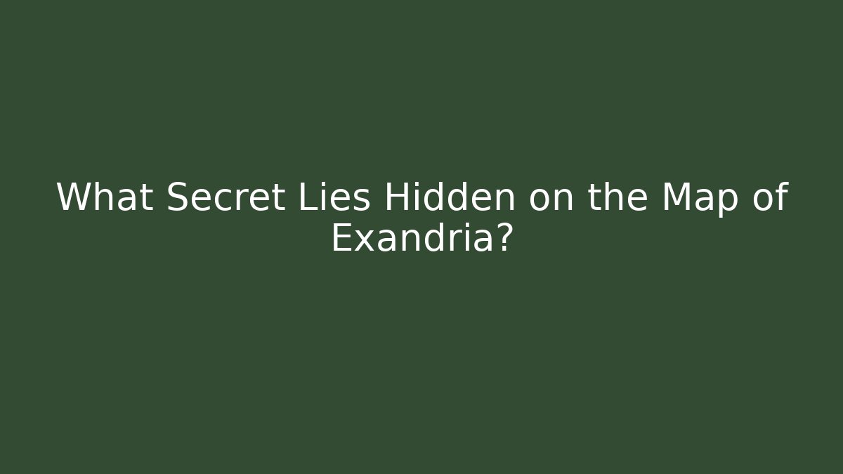 What Secret Lies Hidden on the Map of Exandria?