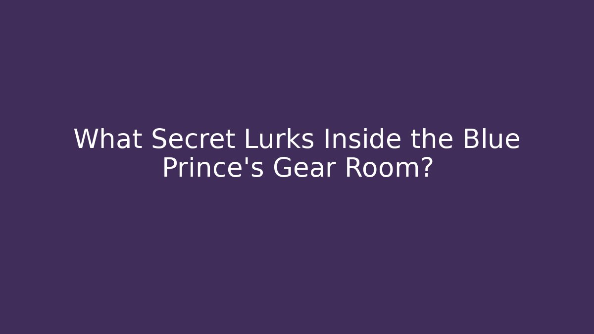 What Secret Lurks Inside the Blue Prince's Gear Room?