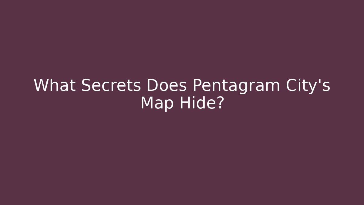 What Secrets Does Pentagram City's Map Hide? - Create More Assets