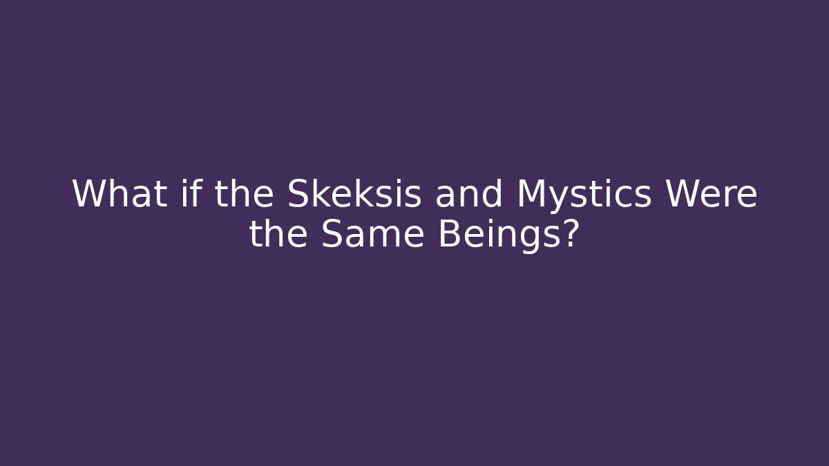 What if the Skeksis and Mystics Were the Same Beings?