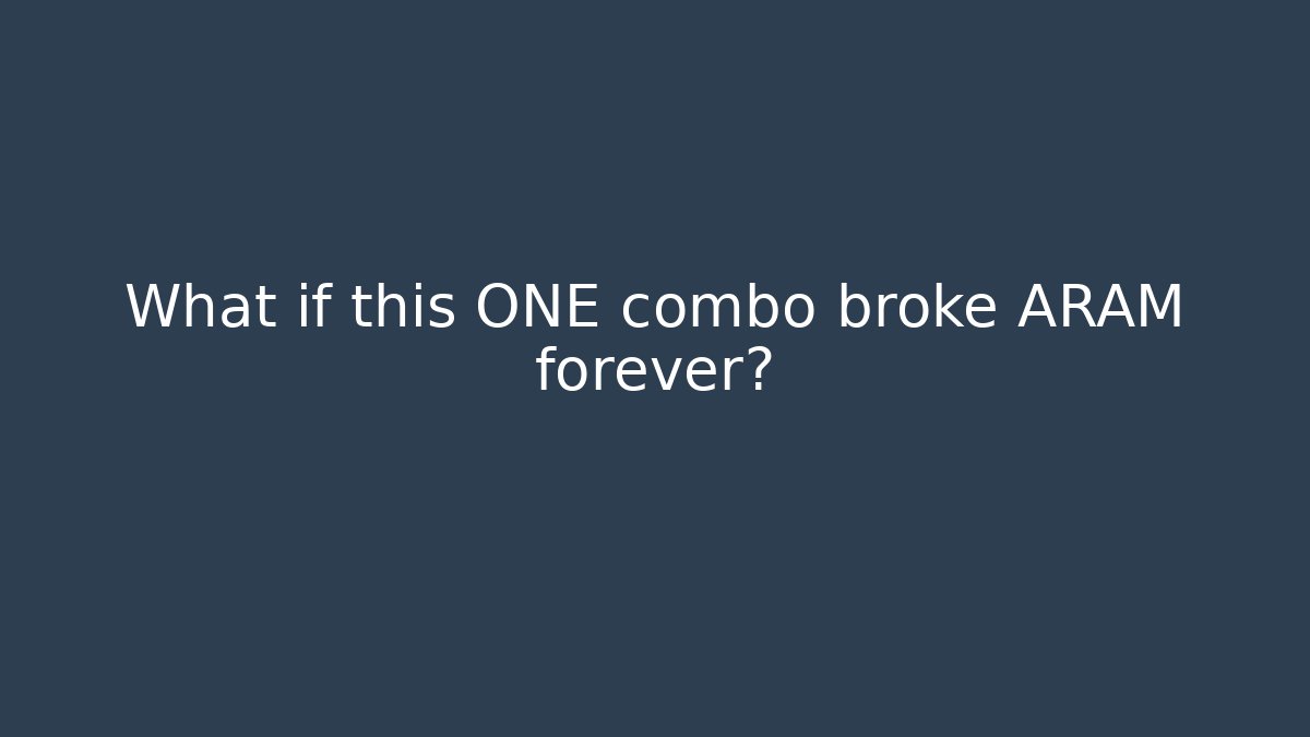 What if this ONE combo broke ARAM forever?