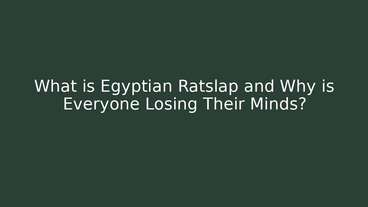 What is Egyptian Ratslap and Why is Everyone Losing Their Minds?