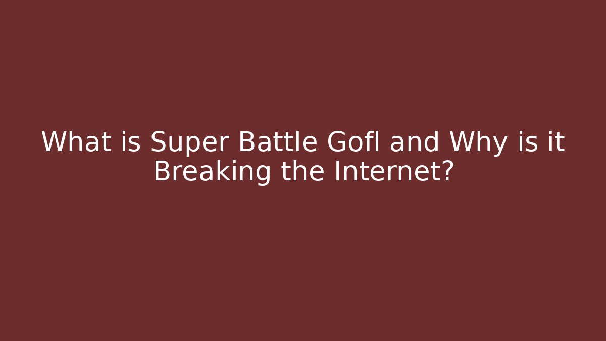 What is Super Battle Gofl and Why is it Breaking the Internet?