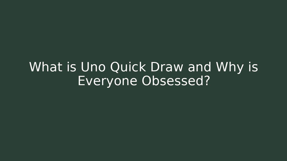What is Uno Quick Draw and Why is Everyone Obsessed?