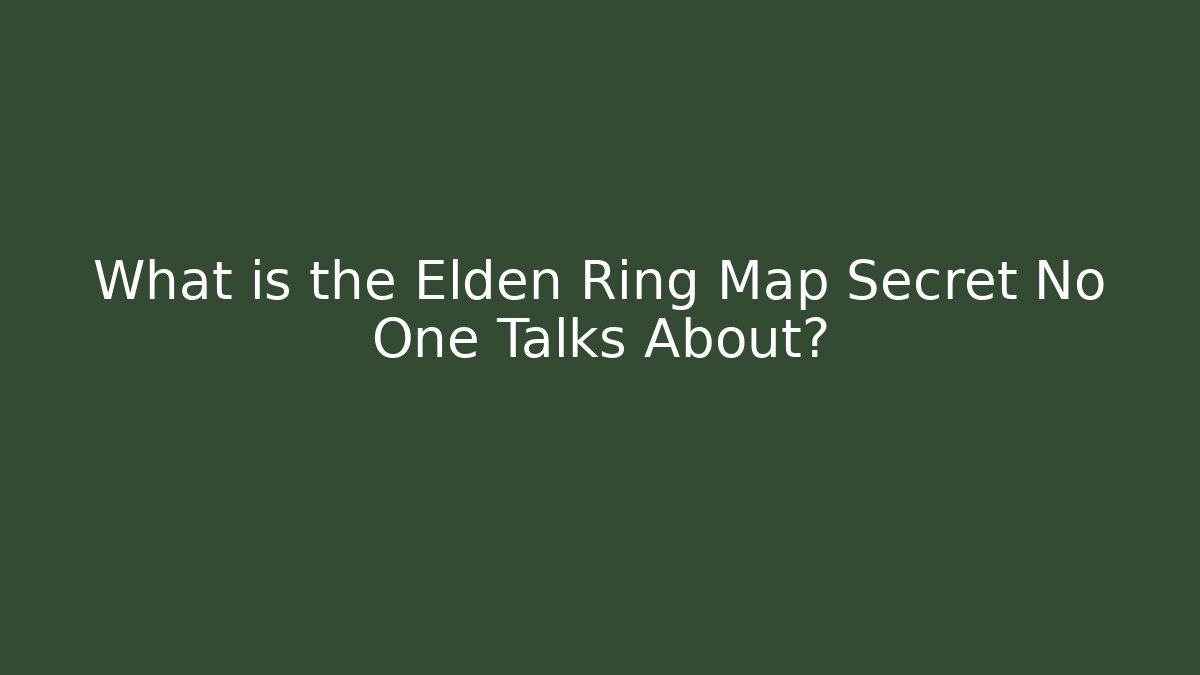 What is the Elden Ring Map Secret No One Talks About? - Create More Assets
