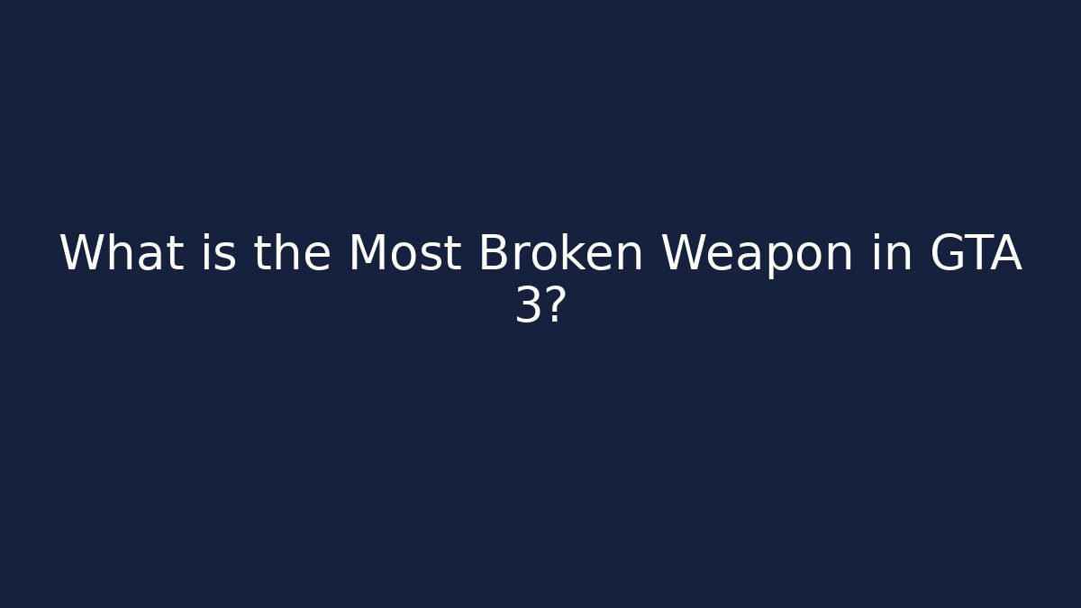 What is the Most Broken Weapon in GTA 3? - Create More Assets