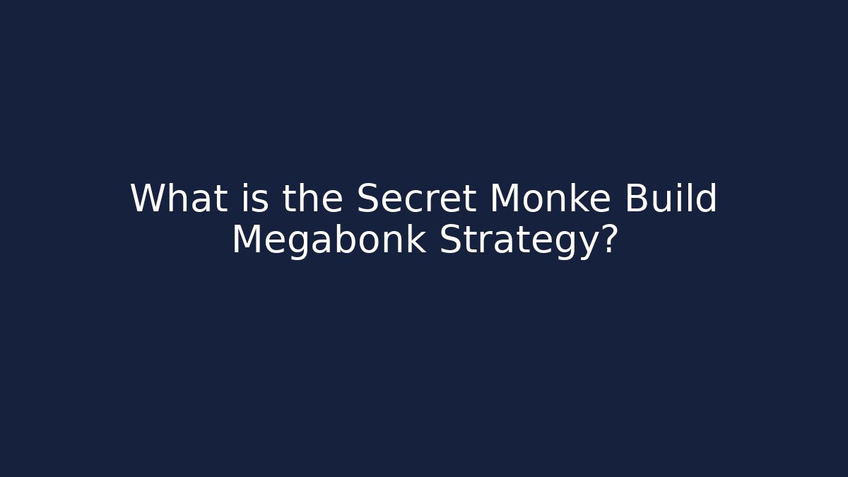 What is the Secret Monke Build Megabonk Strategy?