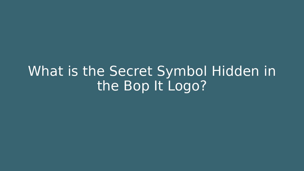 What is the Secret Symbol Hidden in the Bop It Logo?