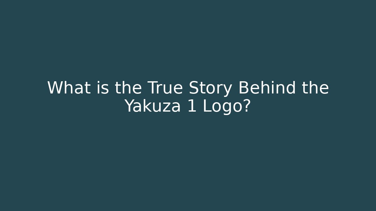 What is the True Story Behind the Yakuza 1 Logo?