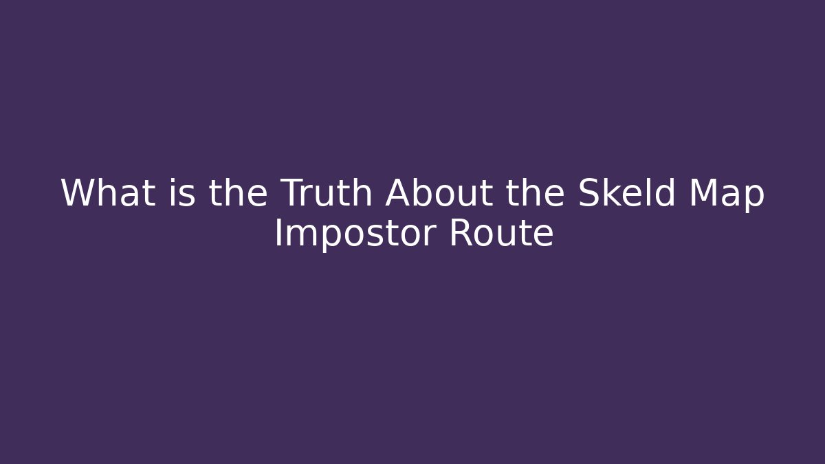 What is the Truth About the Skeld Map Impostor Route