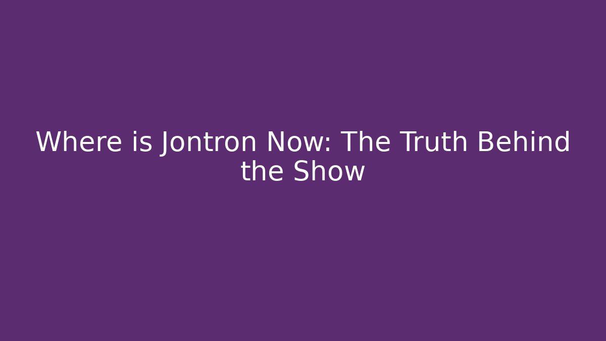 Where is Jontron Now: The Truth Behind the Show