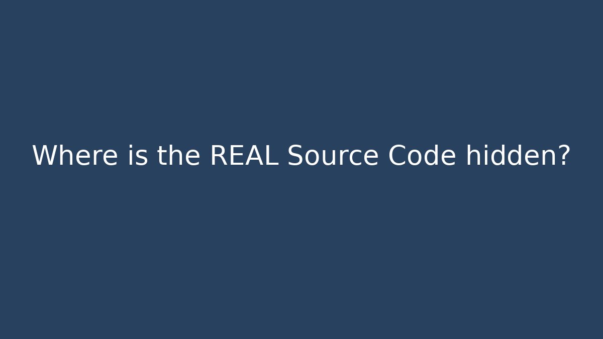 Where is the REAL Source Code hidden? - Create More Assets