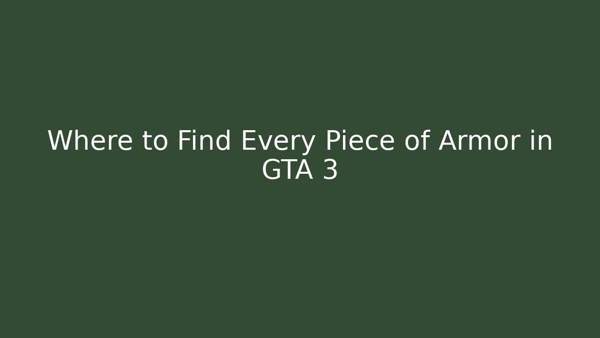 Where to Find Every Piece of Armor in GTA 3