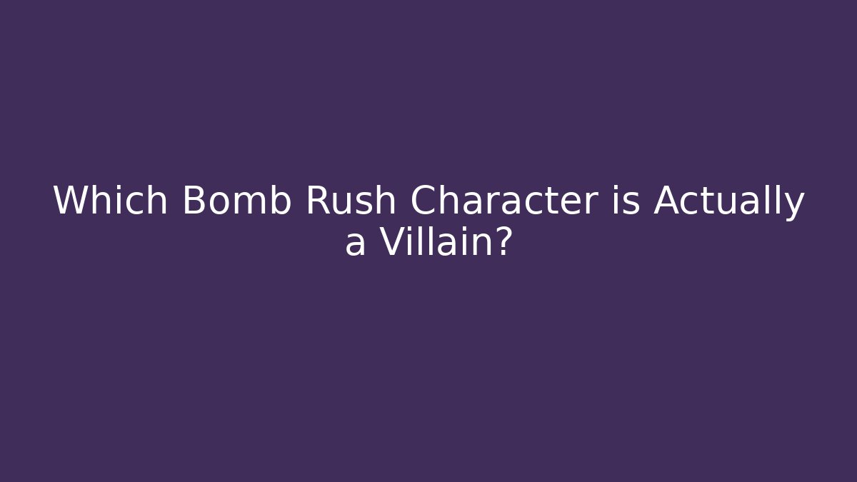 Which Bomb Rush Character is Actually a Villain? - Create More Assets