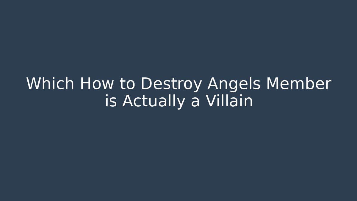 Which How to Destroy Angels Member is Actually a Villain