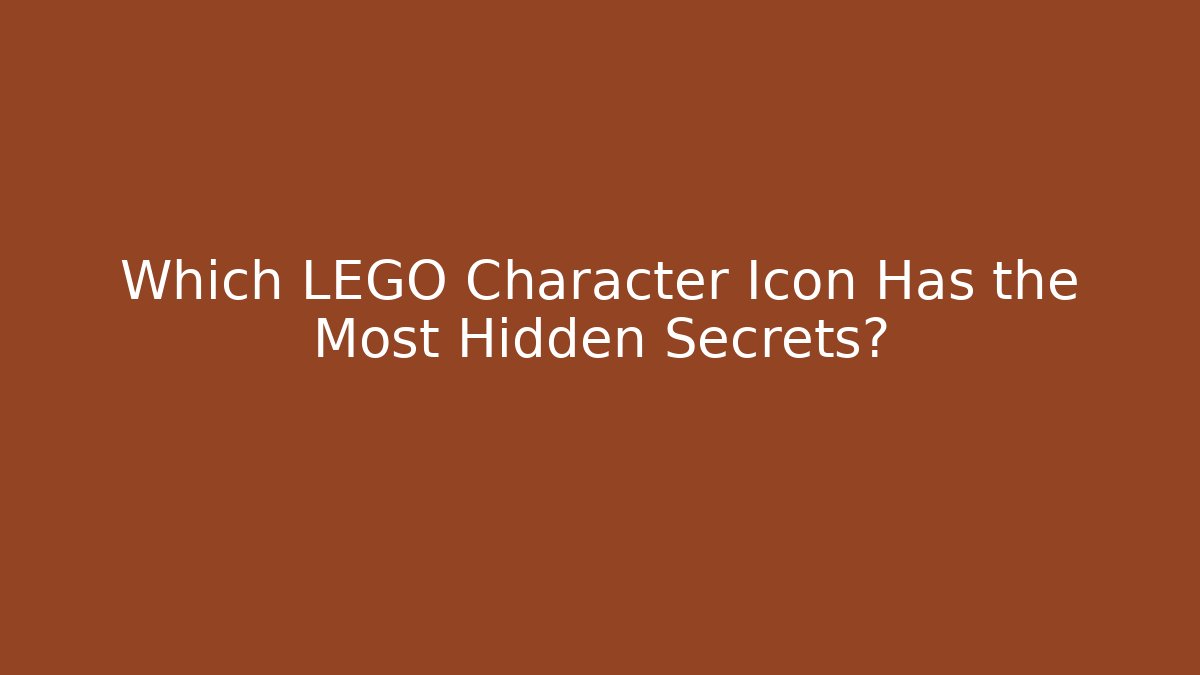 Which LEGO Character Icon Has the Most Hidden Secrets? - Create More Assets