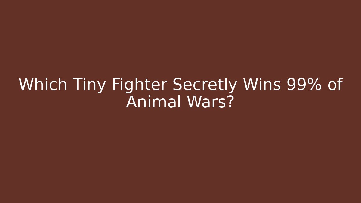 Which Tiny Fighter Secretly Wins 99% of Animal Wars?