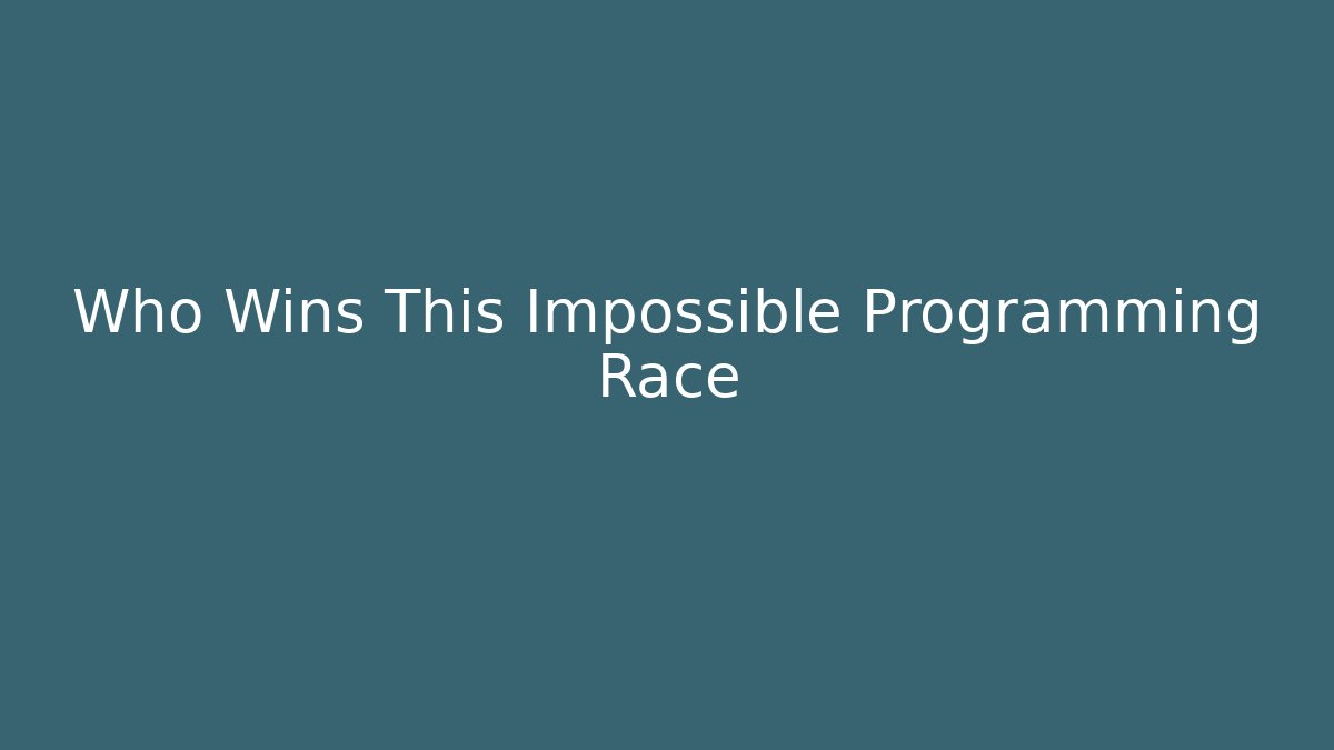 Who Wins This Impossible Programming Race - Create More Assets