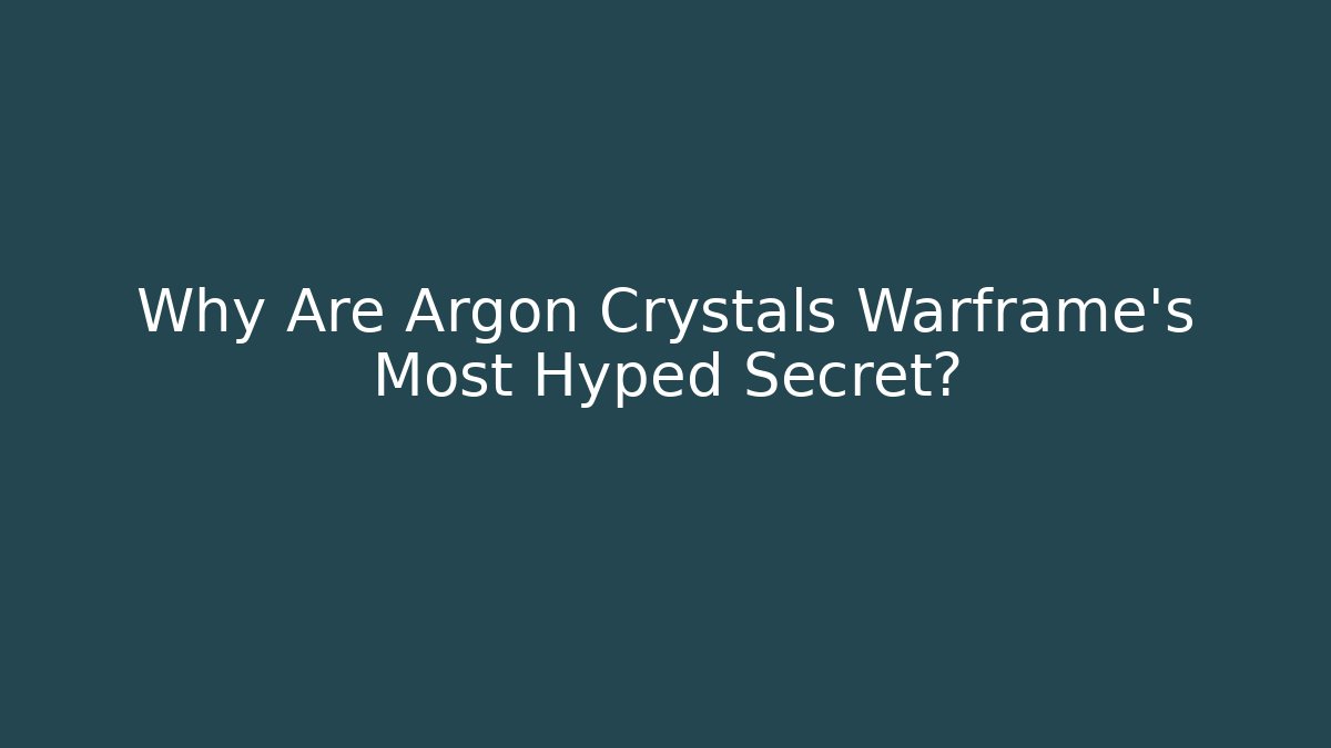 Why Are Argon Crystals Warframe's Most Hyped Secret?