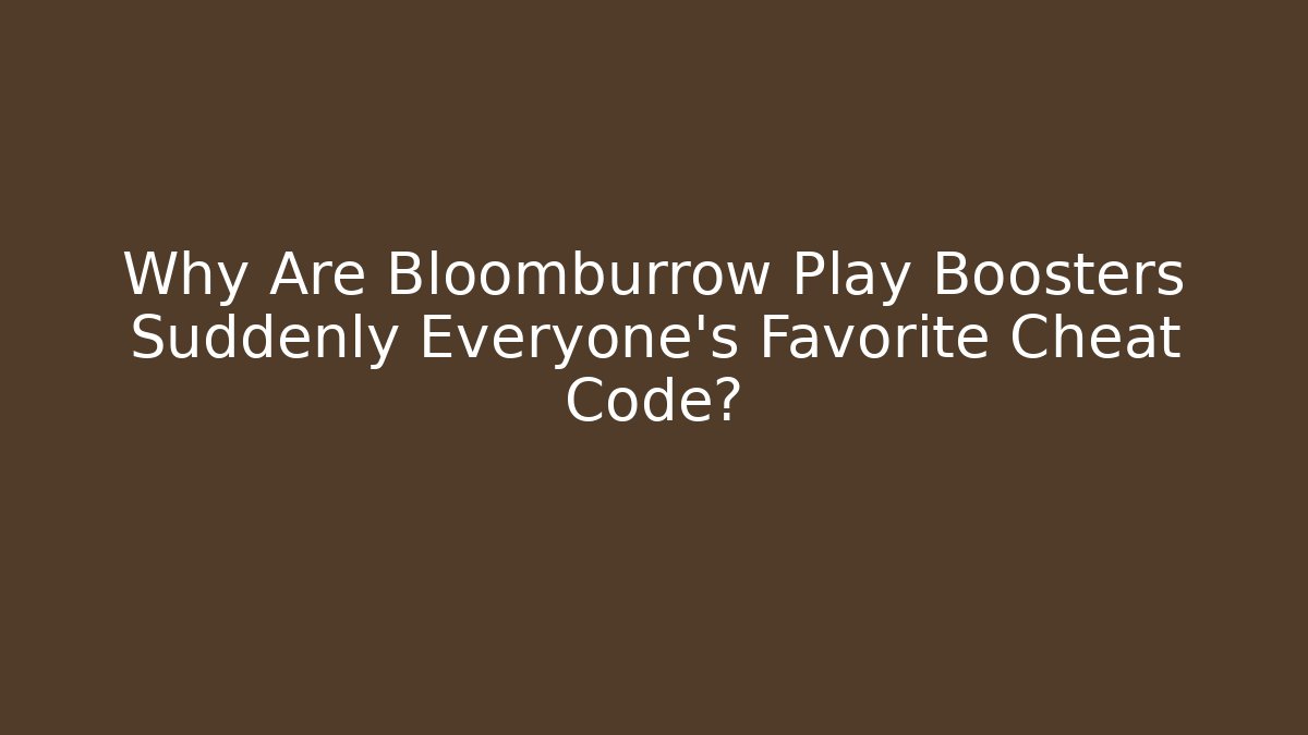 Why Are Bloomburrow Play Boosters Suddenly Everyone's Favorite Cheat Code?