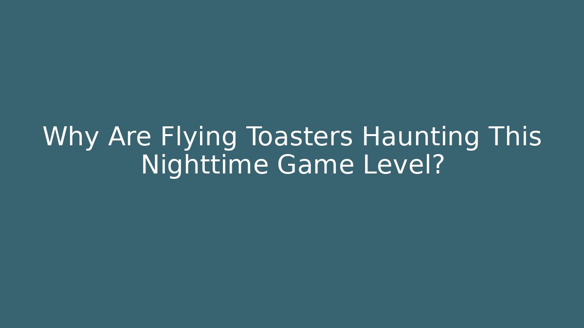 Why Are Flying Toasters Haunting This Nighttime Game Level?