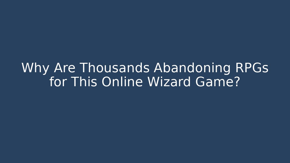 Why Are Thousands Abandoning RPGs for This Online Wizard Game?