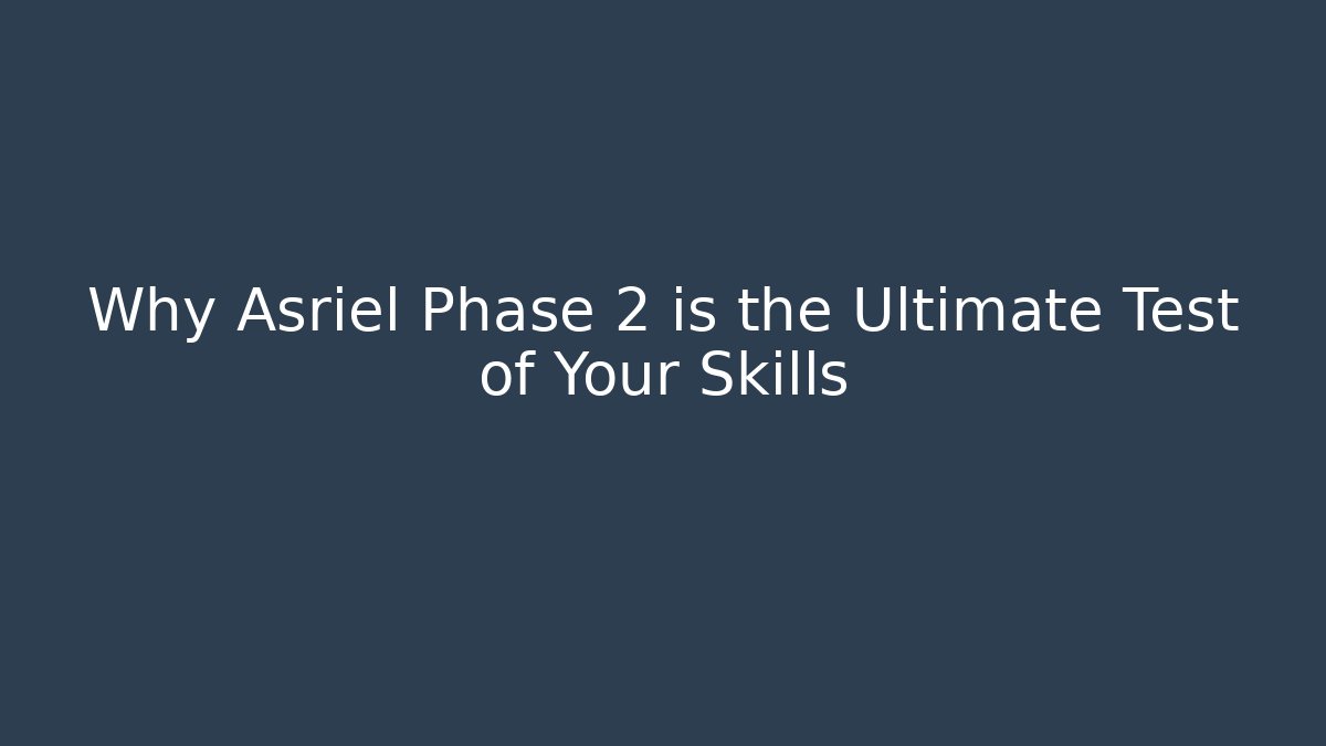 Why Asriel Phase 2 is the Ultimate Test of Your Skills