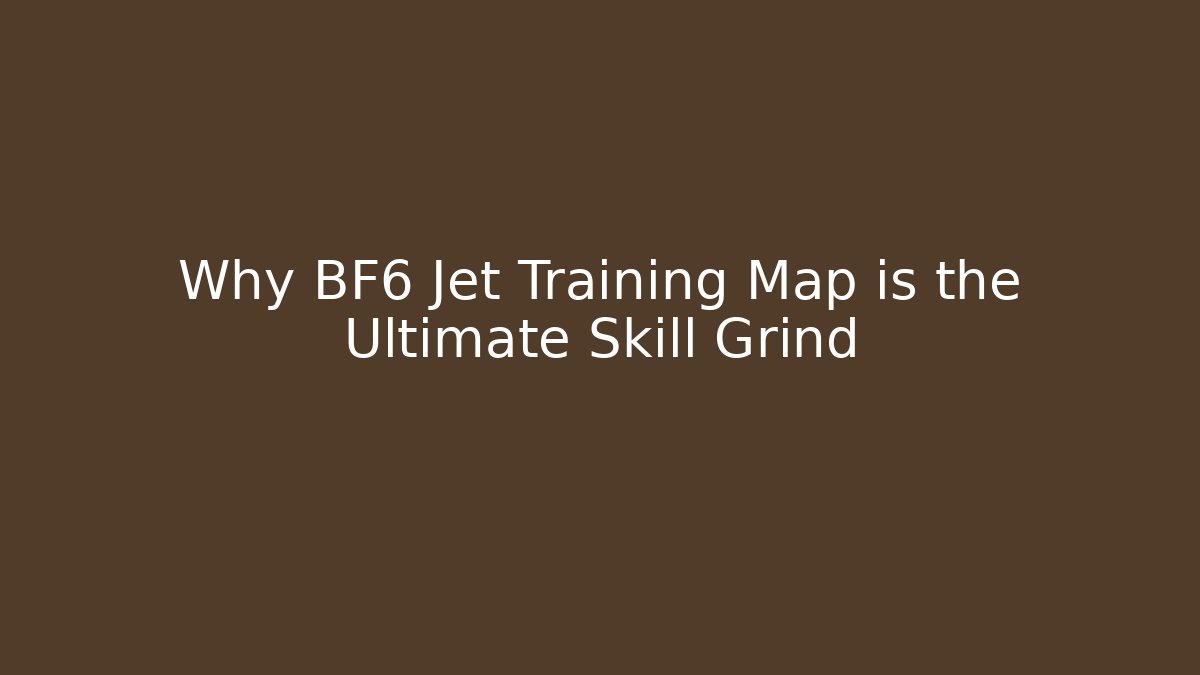 Why BF6 Jet Training Map is the Ultimate Skill Grind