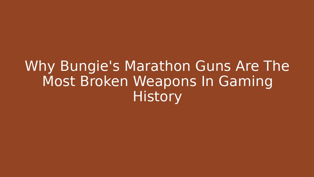 Why Bungie’s Marathon Guns Are The Most Broken Weapons In Gaming History