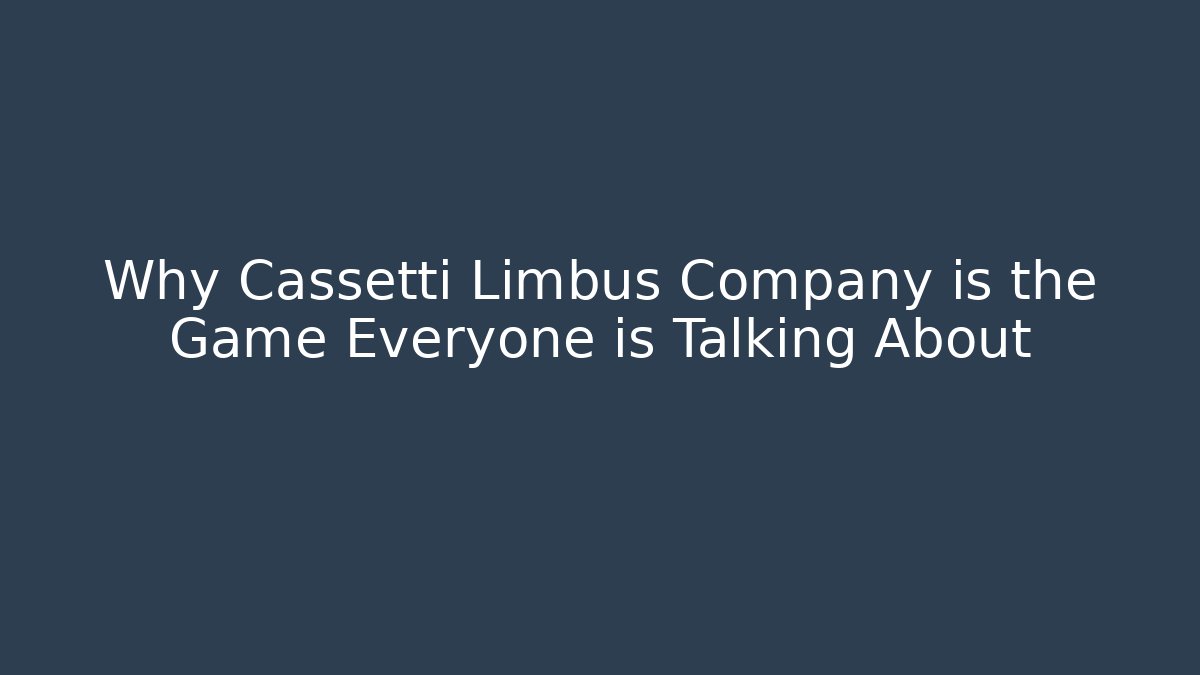 Why Cassetti Limbus Company is the Game Everyone is Talking About