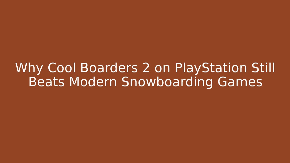 Why Cool Boarders 2 on PlayStation Still Beats Modern Snowboarding Games