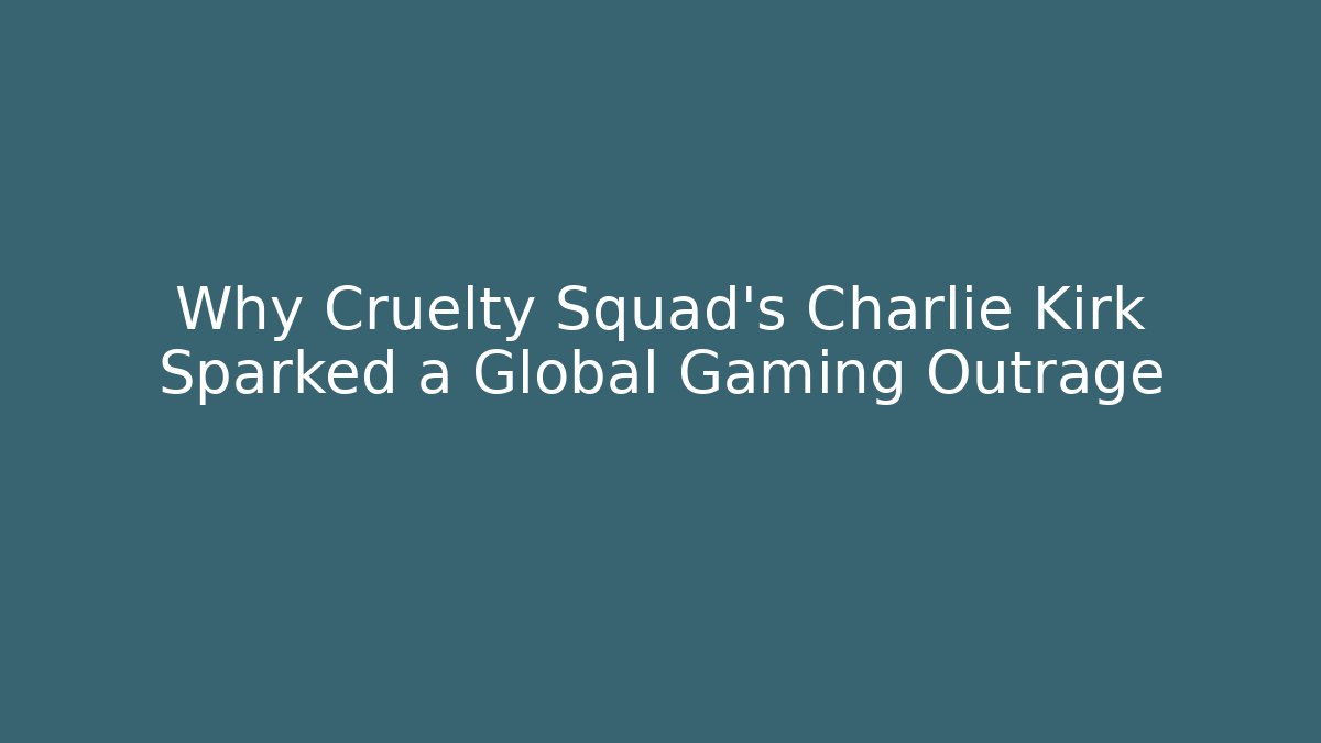 Why Cruelty Squad's Charlie Kirk Sparked a Global Gaming Outrage