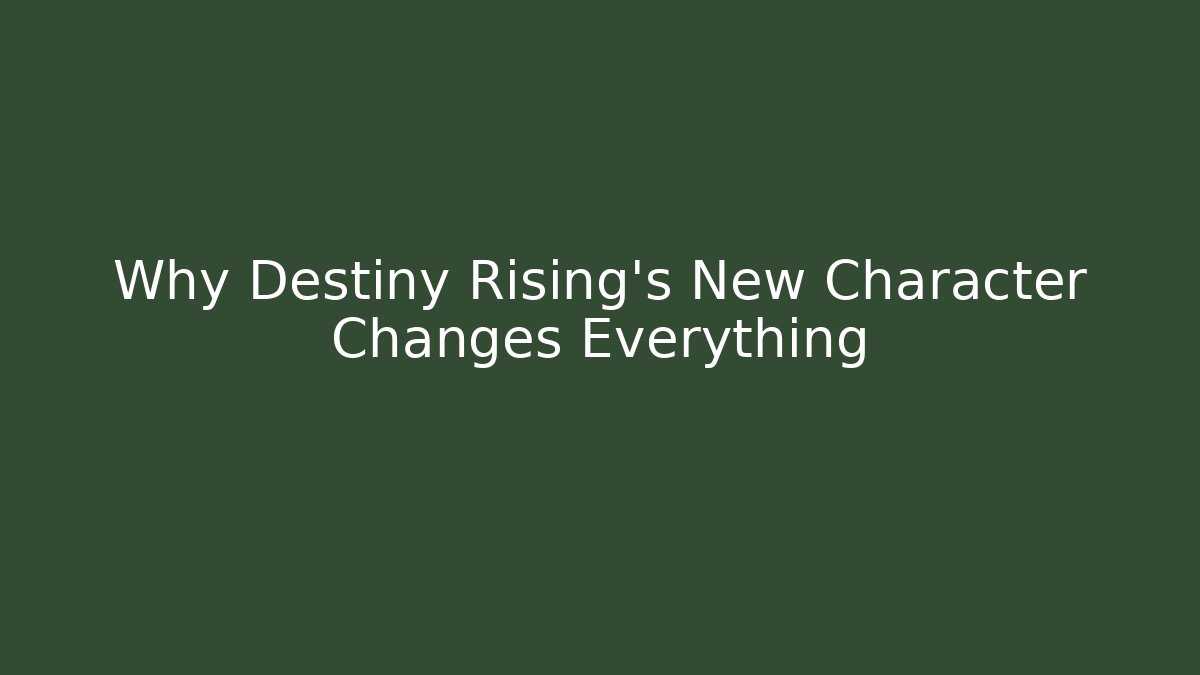 Why Destiny Rising's New Character Changes Everything - Create More Assets