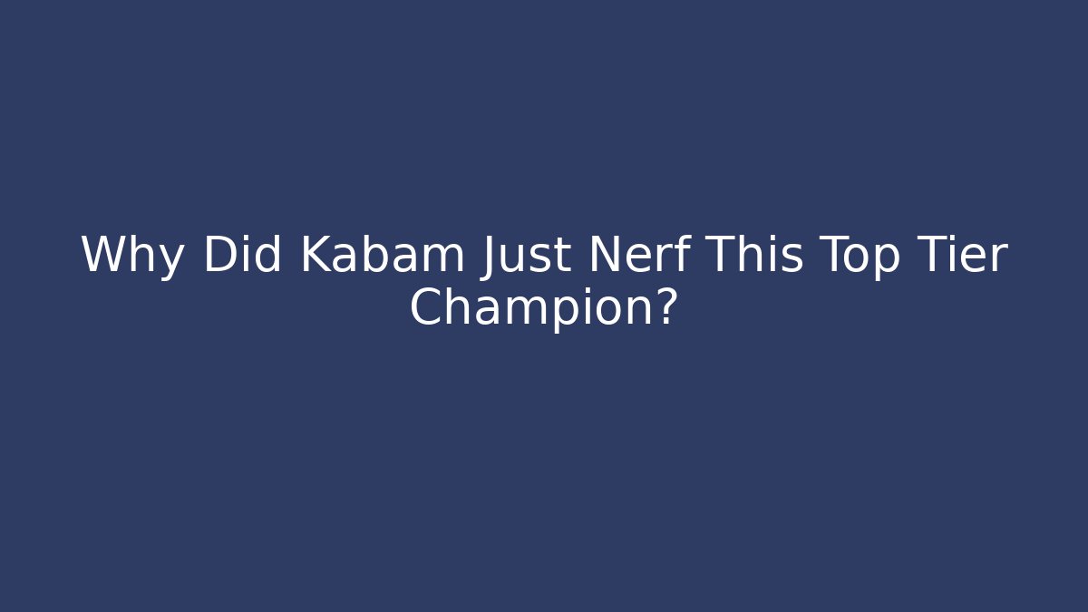 Why Did Kabam Just Nerf This Top Tier Champion?