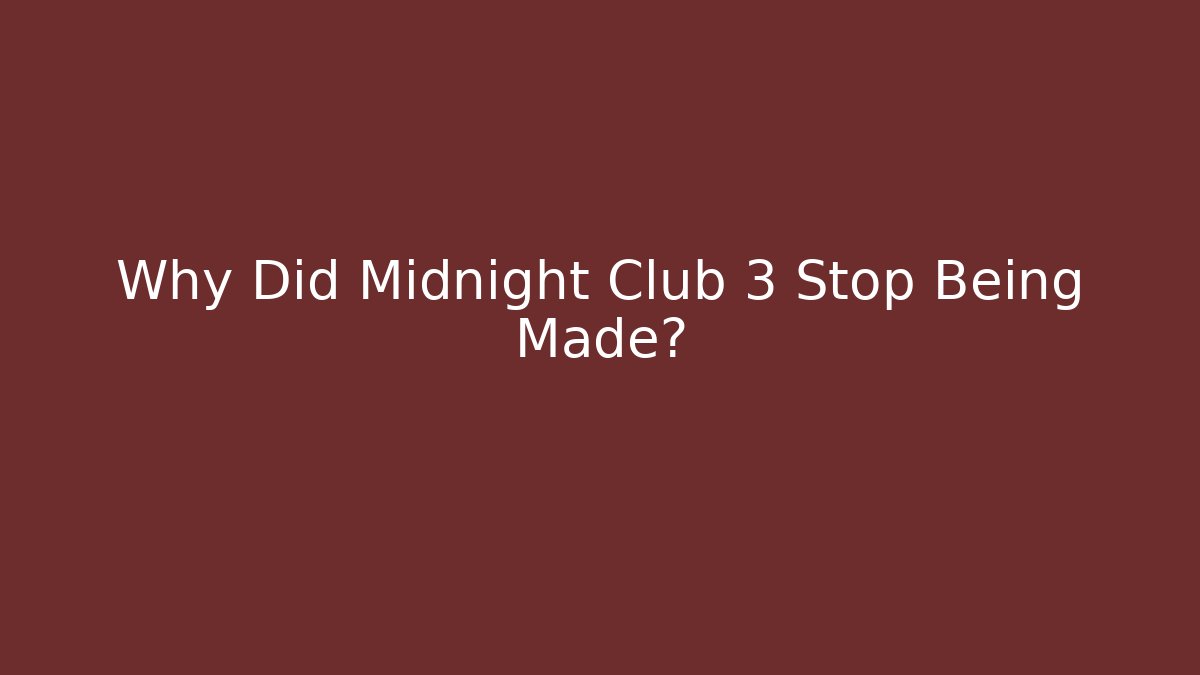 Why Did Midnight Club 3 Stop Being Made? - Create More Assets