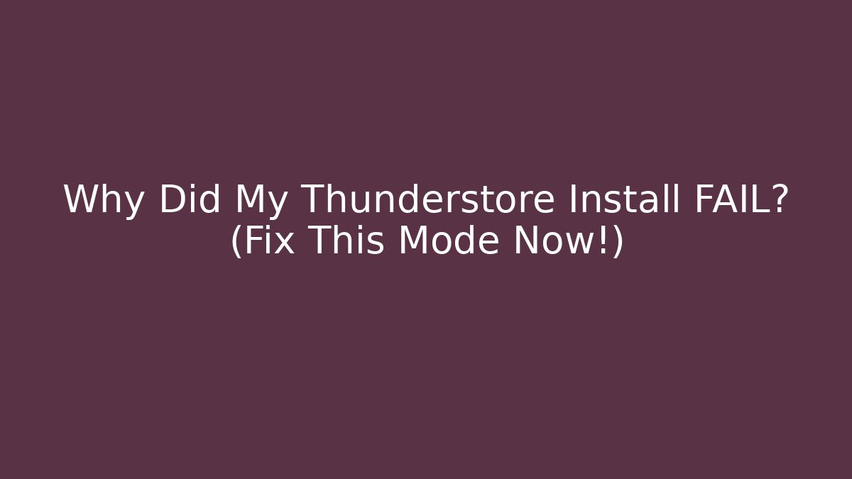 Why Did My Thunderstore Install FAIL? (Fix This Mode Now!) - Create More Assets