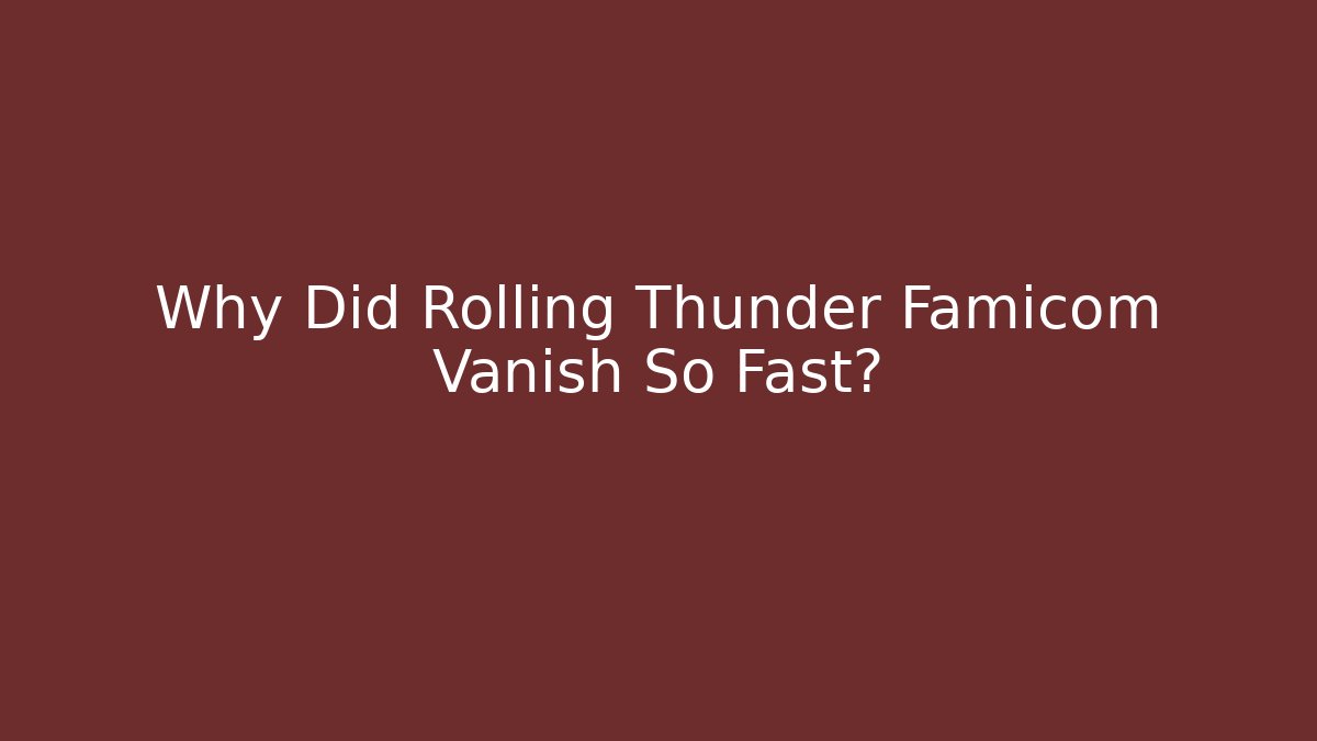 Why Did Rolling Thunder Famicom Vanish So Fast?