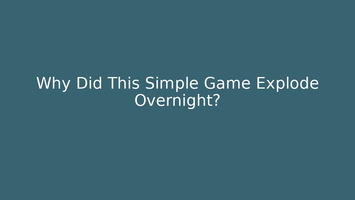 Why Did This Simple Game Explode Overnight? - Create More Assets