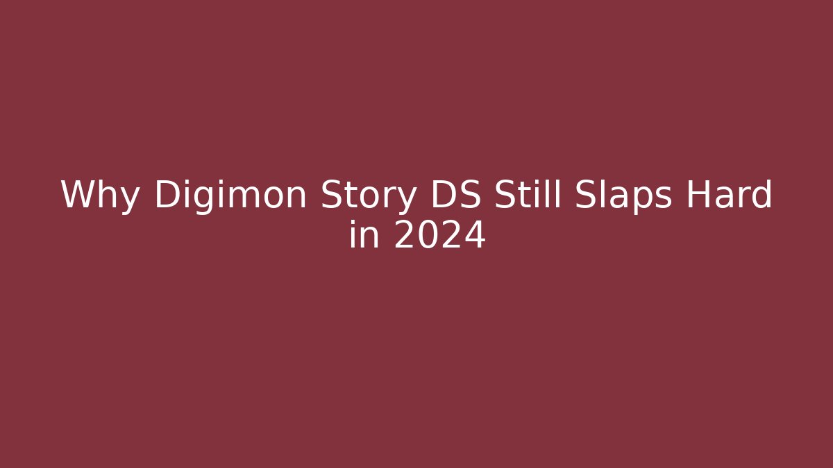 Why Digimon Story DS Still Slaps Hard in 2024