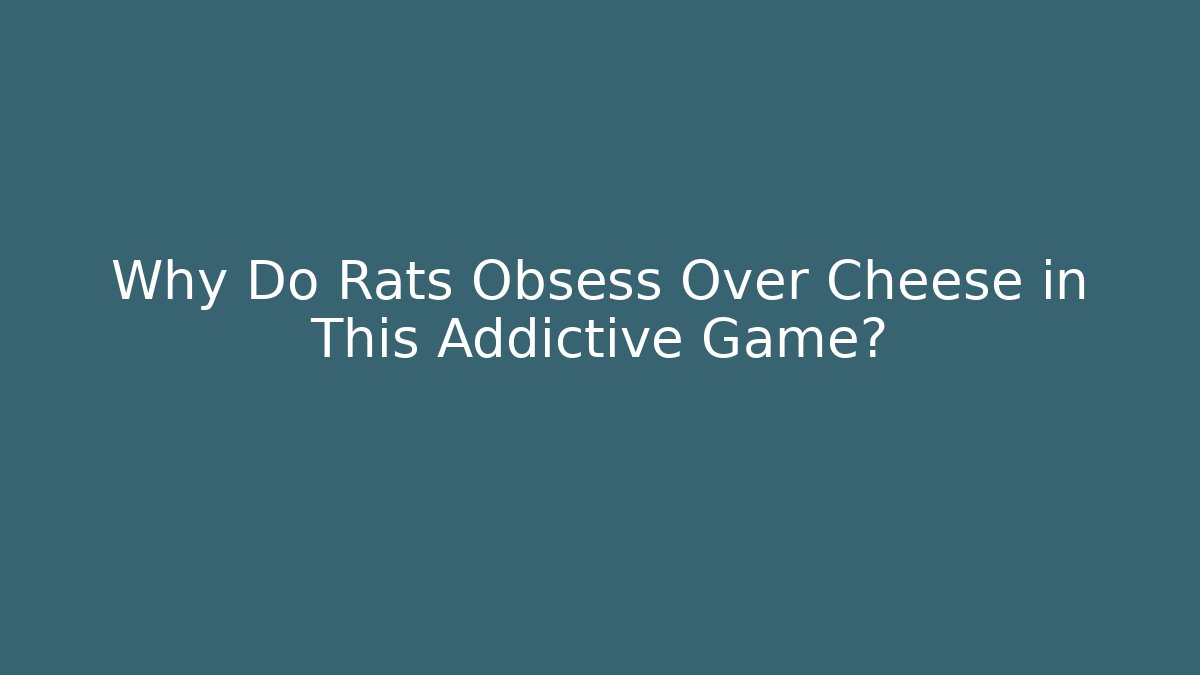 Why Do Rats Obsess Over Cheese in This Addictive Game? - Create More Assets