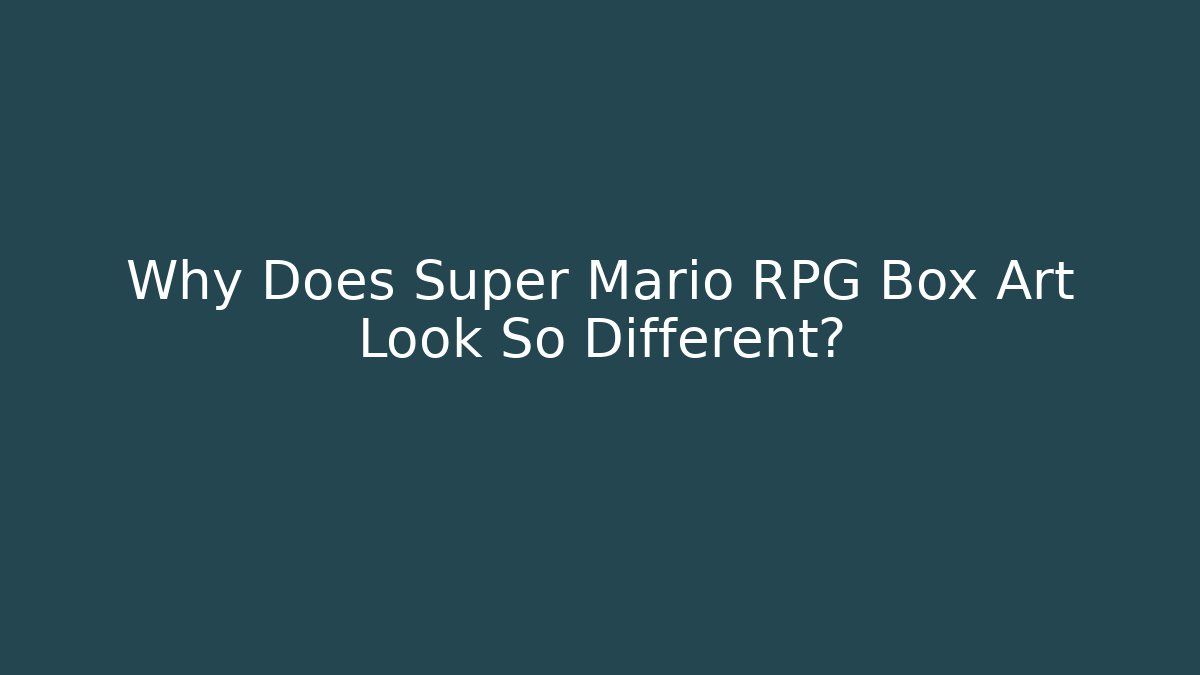 Why Does Super Mario RPG Box Art Look So Different? - Create More Assets