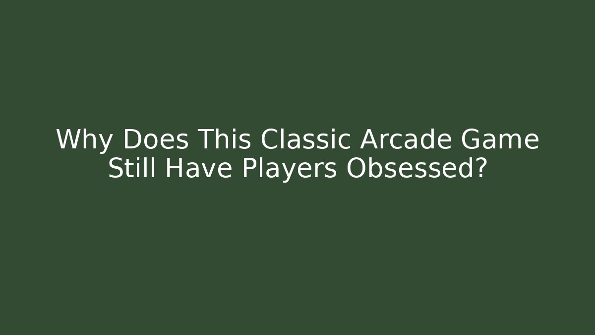 Why Does This Classic Arcade Game Still Have Players Obsessed? - Create More Assets