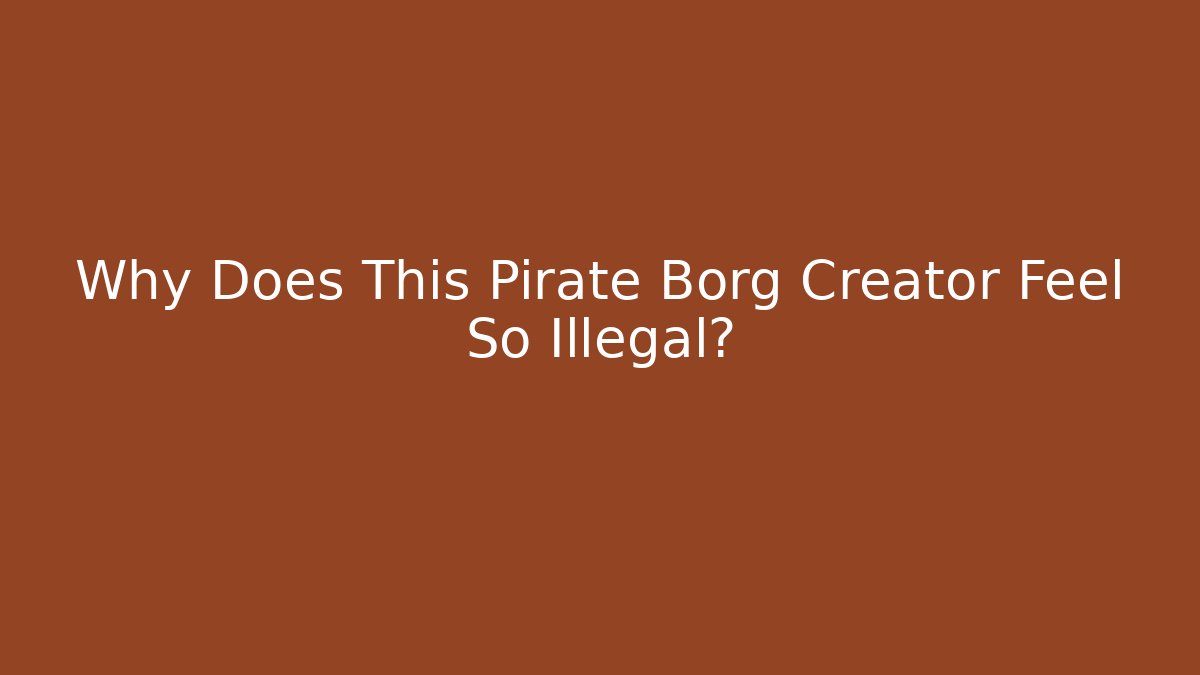 Why Does This Pirate Borg Creator Feel So Illegal? - Create More Assets