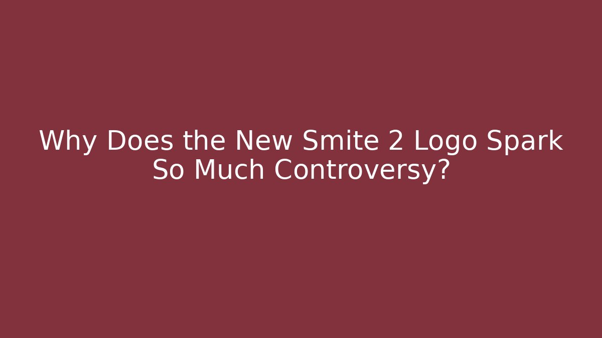 Why Does the New Smite 2 Logo Spark So Much Controversy? - Create More Assets