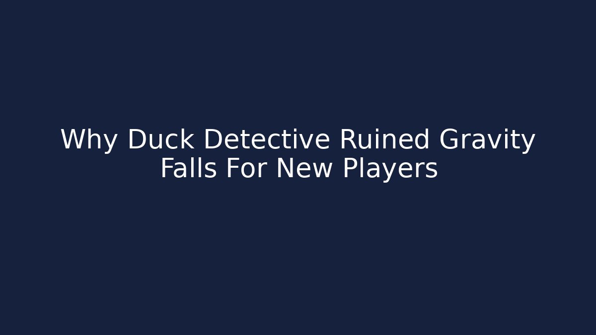 Why Duck Detective Ruined Gravity Falls For New Players